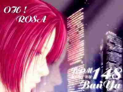 Oh! Rosa